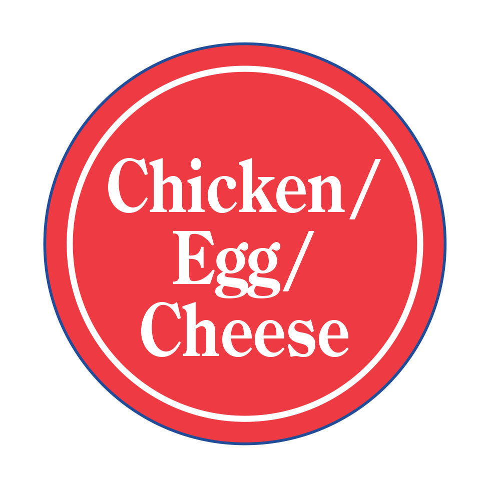 (Chicken-Egg-Cheese)