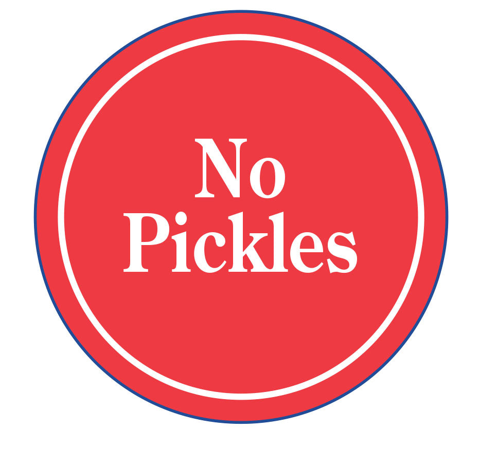 (No Pickles)