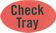 Check Tray