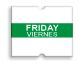 Friday - Viernes (for Towa Double Line Date Labeler)