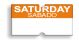 Saturday - Sabado (for Towa Single Line Date Labeler)