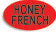 Honey French
