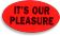 It's Our Pleasure