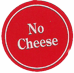 (No Cheese)