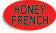 Honey French